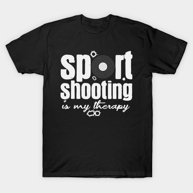 Sport Shooting Therapy | Gun Club Shooting Sports T-Shirt by DesignatedDesigner